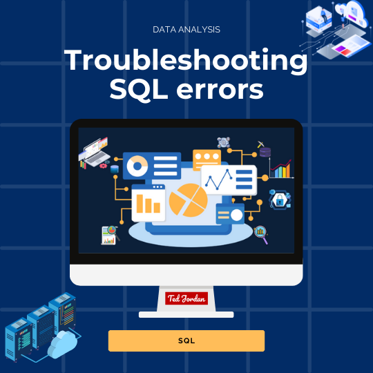 Troubleshooting Common SQL Errors – Debugging Tips and Tricks